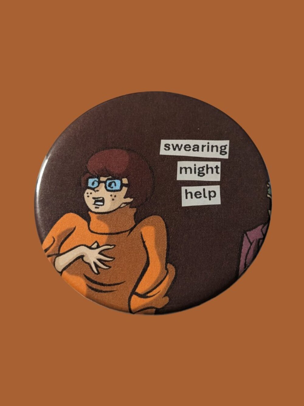 10/$25 Scooby Doo Velma "Swearing might help" Handmade 2.25" Pinback Button